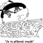 Je tu příšerný vracák.